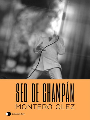 cover image of Sed de champán